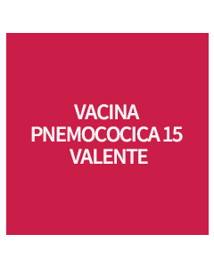 VACINA PNEMOCOCICA 15 - VALENTE