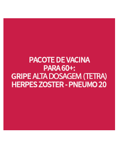 PACOTE DE VACINA PARA IDOSO – EFLUEL + SHINGRIX + P20 