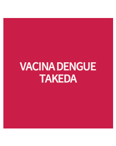 VACINA DENGUE TAKEDA