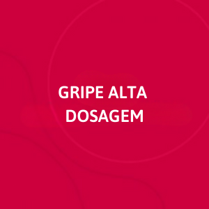 VACINA GRIPE ALTA DOSAGEM