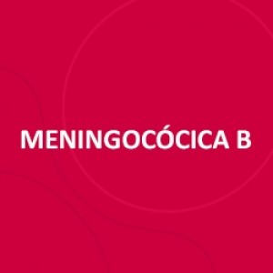 VACINA MENINGITE B