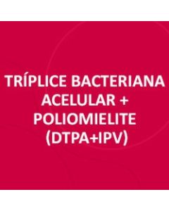 VACINA TRIPLICE BACTERIANA ACELULAR + POLIOMIELITE (dTpa+IPV)