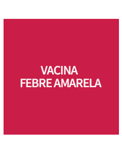 VACINA FEBRE AMARELA