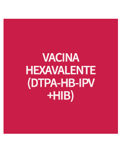 VACINA HEXAVALENTE (DTPA-HB-IPV+HIB)