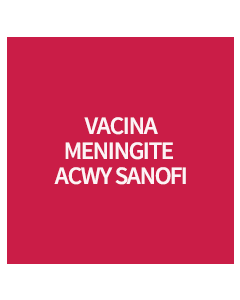 VACINA MENINGITE ACWY SANOFI