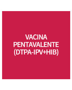 VACINA PENTAVALENTE (DTPA-IPV+HIB)