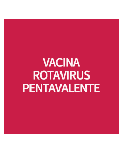 VACINA ROTAVIRUS PENTAVALENTE