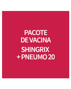 PACOTE DE VACINA SHINGRIX + PNEUMO 20