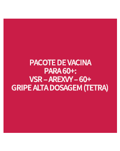 PACOTE DE VACINA PARA IDOSO - VSRGSK + EFLUELDA