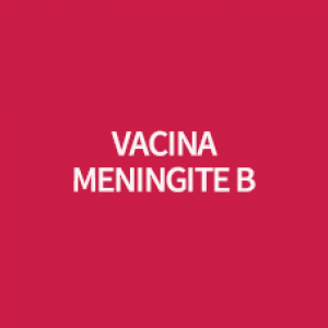 VACINA MENINGITE B