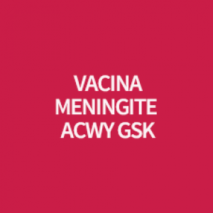 VACINA MENINGITE ACWY GSK