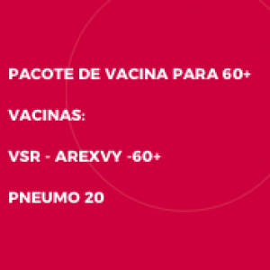 PACOTE DE VACINA PARA IDOSO – VSRGSK + P20