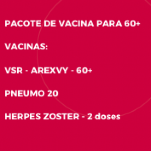PACOTE DE VACINA PARA IDOSO – VSRGSK + P20 + SHINGRIX
