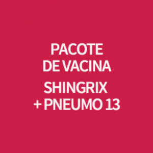 PACOTE DE VACINA SHINGRIX + PNEUMO 13