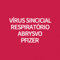 VACINA VIRUS SINCICIAL RESPIRATORIO - ABRYSVO - PFIZER